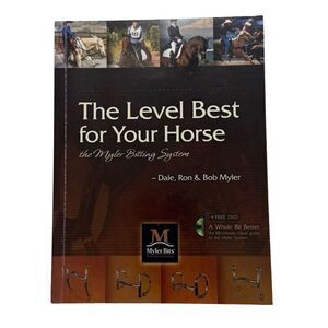 Myler The Level Best for Your Horse ( 2010, Paperback) NO DVD